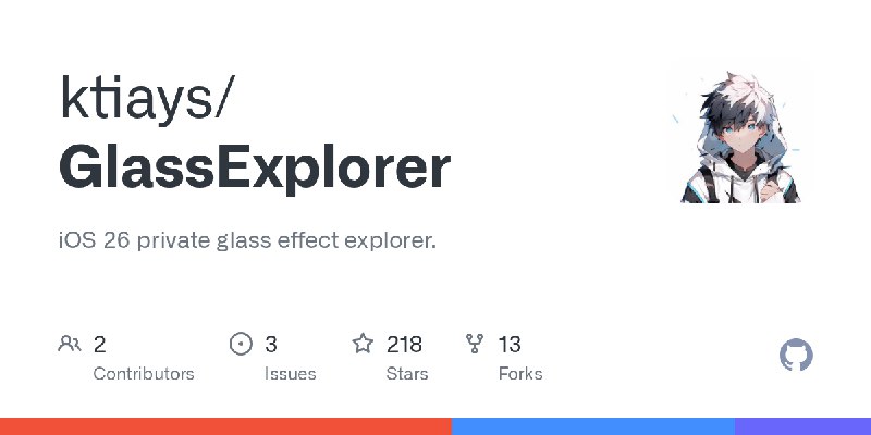GitHub - ktiays/GlassExplorer: iOS 26 private glass effect explorer.